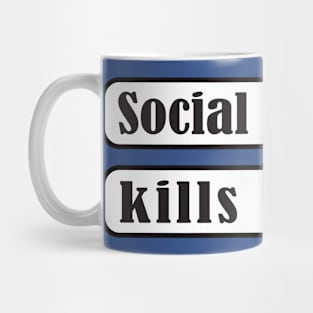 Social Distance Kills People Mug